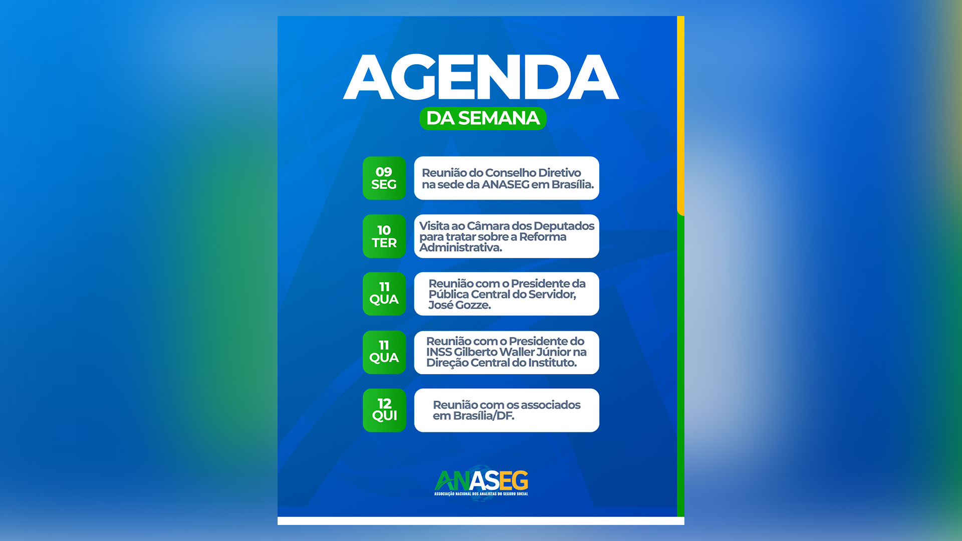 Banner com a agenda da semana da diretoria da ANASEG, apresentando datas, horários e reuniões com autoridades.