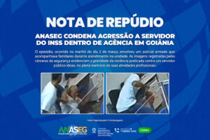 Nota de Repúdio: ANASEG condena agressão a servidor do INSS em agência de Goiânia