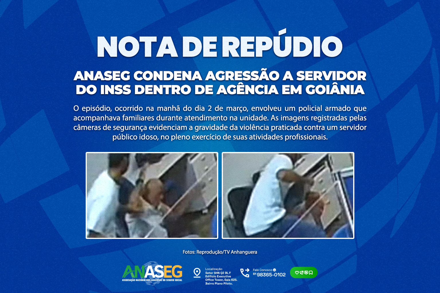 Nota de Repúdio: ANASEG condena agressão a servidor do INSS em agência de Goiânia