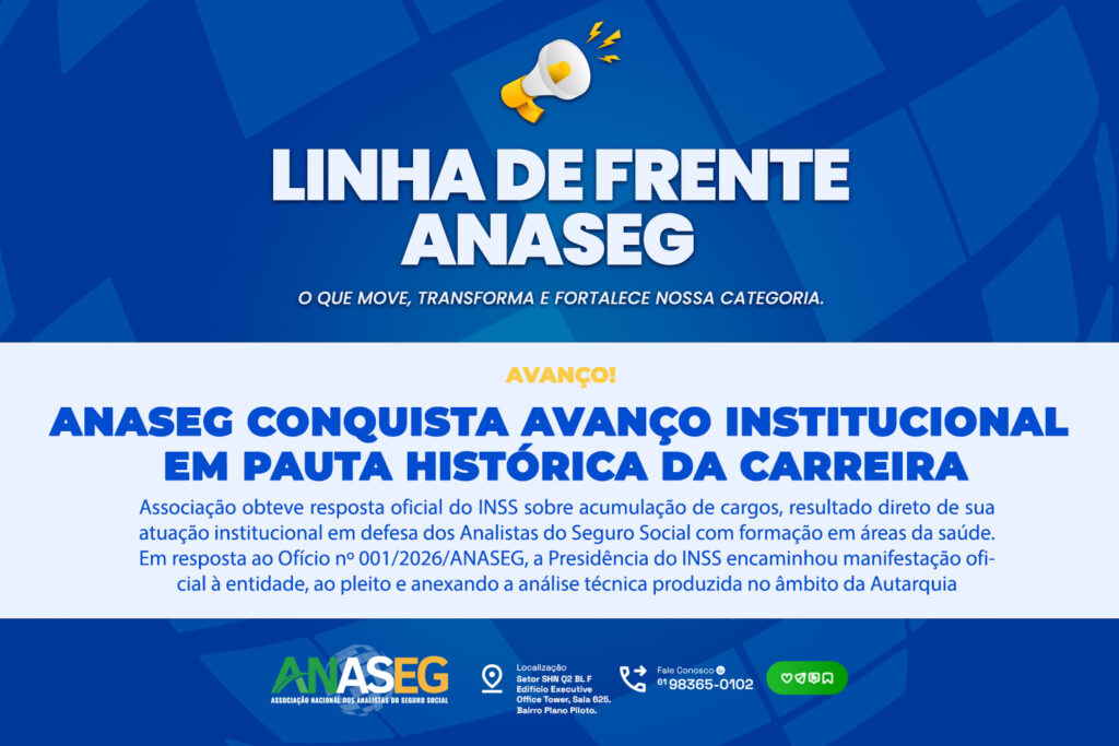 Arte institucional da ANASEG sobre avanço na pauta de acumulação de cargos no INSS