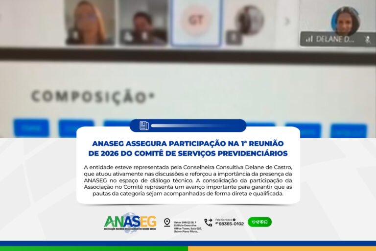 ANASEG assegura participação na 1ª reunião de 2026 do Comitê de Serviços Previdenciários