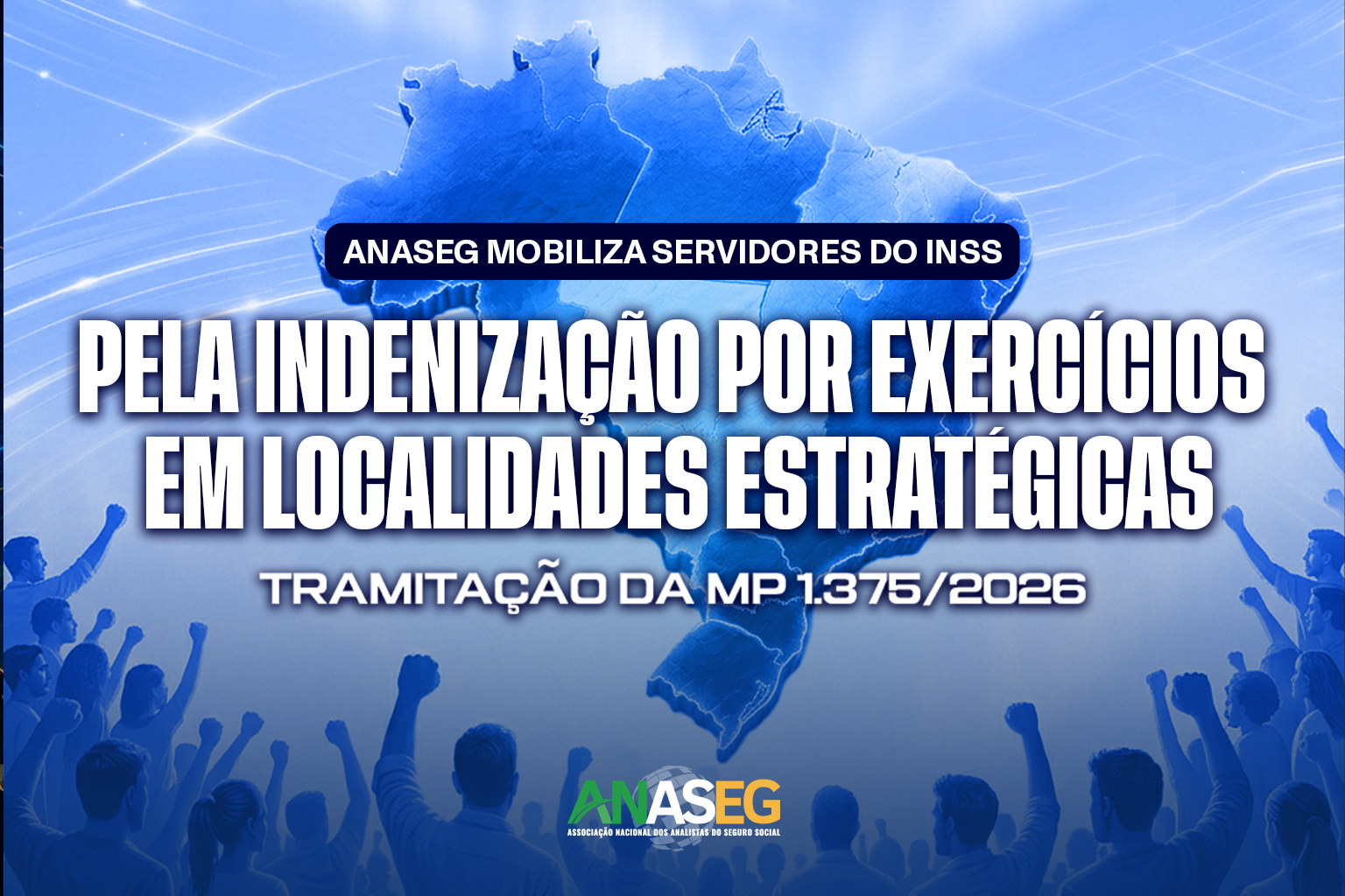 ANASEG mobiliza servidores pela indenização em localidades estratégicas