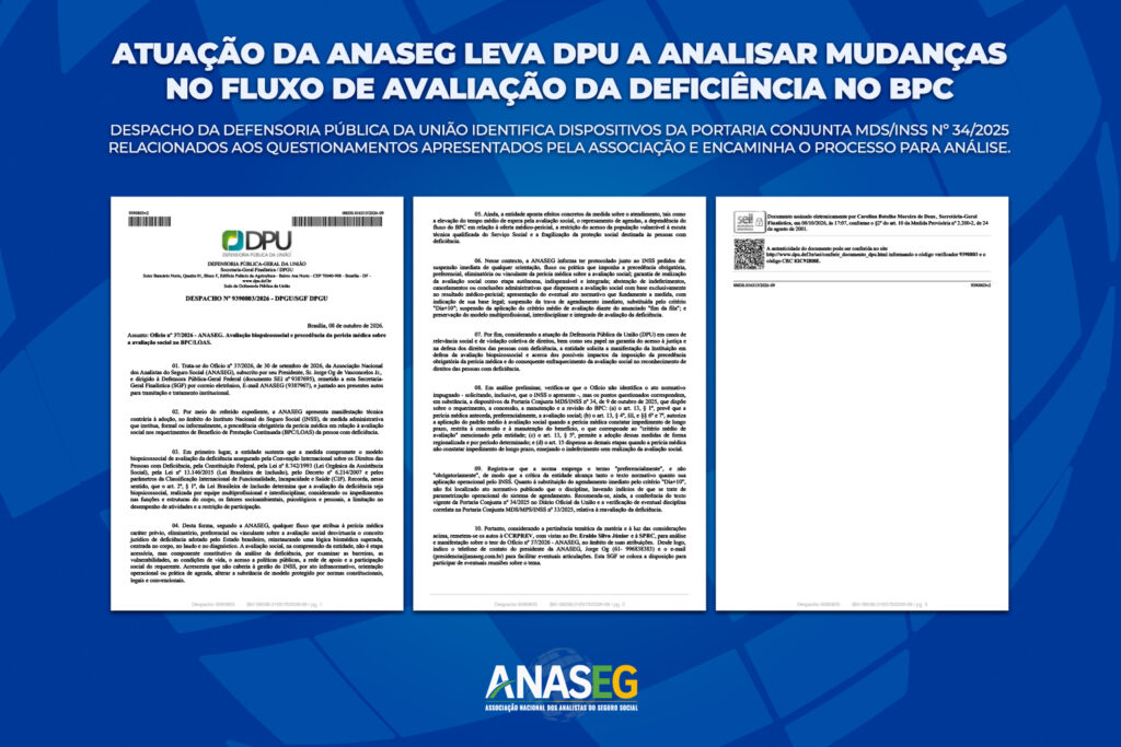 ATUAÇÃO DA ANASEG LEVA DPU A ANALISAR MUDANÇAS NO FLUXO DE AVALIAÇÃO DA DEFICIÊNCIA NO BPC